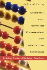 Christian Humanist Foundations for Statistical Inference